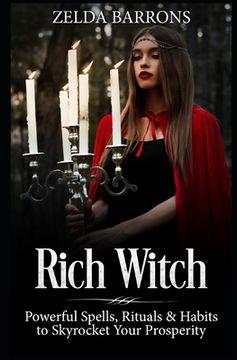 portada Rich Witch: Powerful Spells, Rituals and Habits to Skyrocket Your Prosperity (en Inglés)