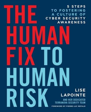 portada The Human fix to Human Risk: 5 Steps to Fostering a Culture of Cyber Security Awareness (in English)