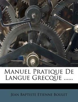 portada Manuel Pratique de Langue Grecque ...... (en Francés)