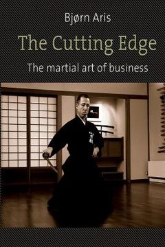 portada The Cutting Edge. The Martial Art of Business (en Inglés)