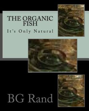 portada The Organic Fish: Health fish live in healthy water
