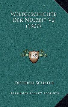 portada Weltgeschichte Der Neuzeit V2 (1907) (en Alemán)