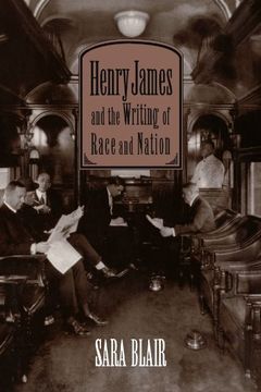 portada Henry James and the Writing of Race and Nation (Cambridge Studies in American Literature and Culture) (in English)
