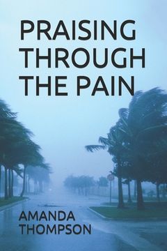 portada Praising Through the Pain (en Inglés)
