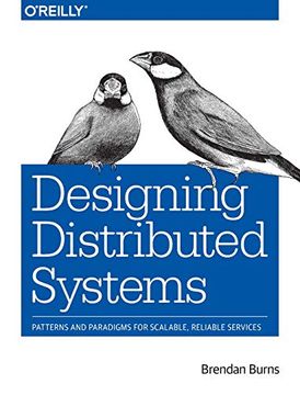 portada Designing Distributed Systems: Patterns and Paradigms for Scalable, Reliable Services (en Inglés)