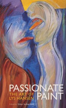 portada Passionate Paint: The art of lys Hansen (en Inglés)