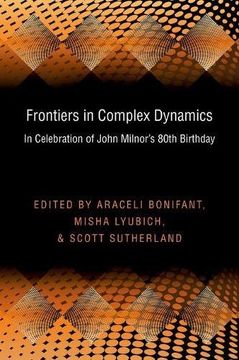 portada Frontiers in Complex Dynamics: In Celebration of John Milnor’s 80th Birthday (Princeton Mathematical Series)