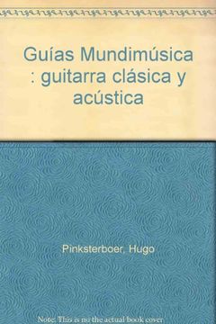 portada Guitarra Clasica y Acustica-Guias Mundimusica (in Spanish)