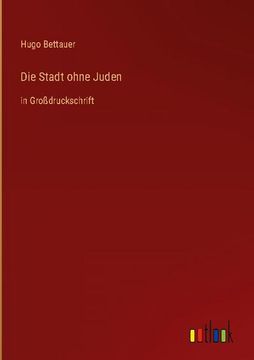 portada Die Stadt ohne Juden: in Großdruckschrift 