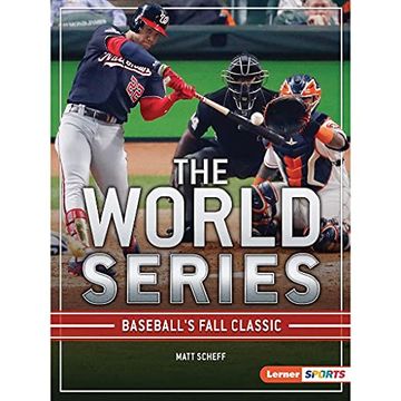 portada The World Series: Baseball'S Fall Classic (The big Game Lerner Sports) (in English)
