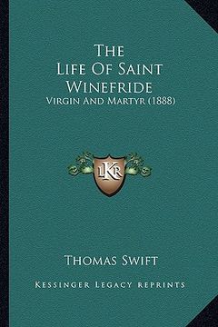portada the life of saint winefride: virgin and martyr (1888)