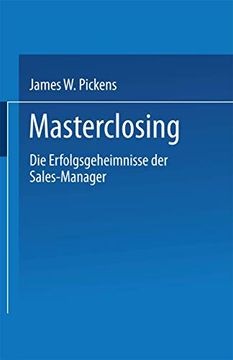 portada Masterclosing: Die Erfolgsgeheimnisse der Sales-Manager (en Alemán)