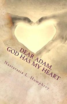 portada Dear Adam, God Has My Heart: My Journey to Celibacy (in English)