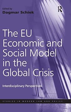 portada The eu Economic and Social Model in the Global Crisis: Interdisciplinary Perspectives (en Inglés)