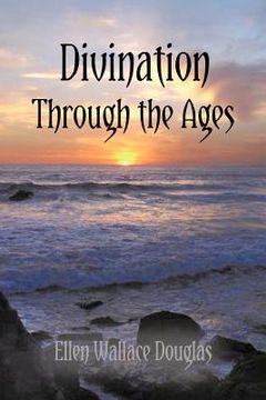 portada divination through the ages (en Inglés)