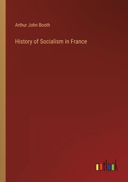 portada History of Socialism in France (in English)