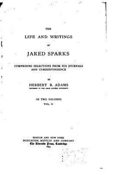 portada The life and writings of Jared Sparks - Vol. II (en Inglés)