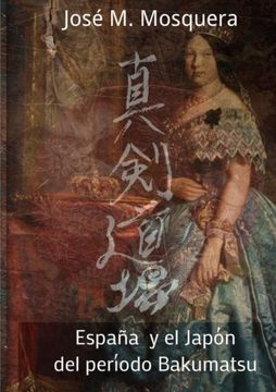 portada España y el Japón del Período Bakumatsu (Spanish Edition)