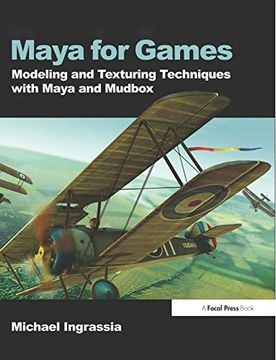portada Maya for Games: Modeling and Texturing Techniques with Maya and Mudbox (in English)