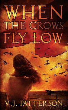 portada When the Crows Fly Low (en Inglés)
