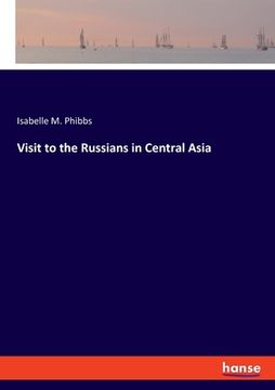 portada Visit to the Russians in Central Asia (en Inglés)