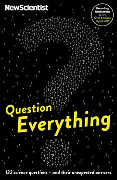 portada Question Everything: 132 Science Questions -- and Their Unexpected Answers (en Inglés)