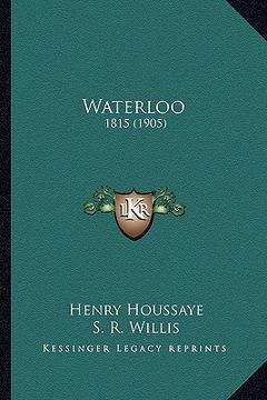 portada waterloo: 1815 (1905) (en Inglés)