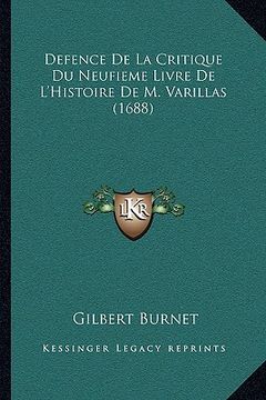 portada defence de la critique du neufieme livre de l'histoire de m. varillas (1688)