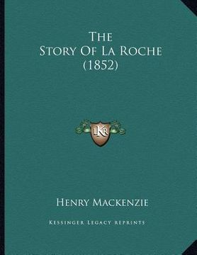 portada the story of la roche (1852) (en Inglés)