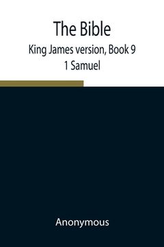 portada The Bible, King James version, Book 9; 1 Samuel (en Inglés)