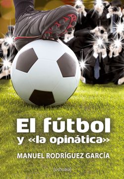 portada El Fútbol y "la Opinática"