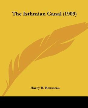 portada the isthmian canal (1909) (in English)