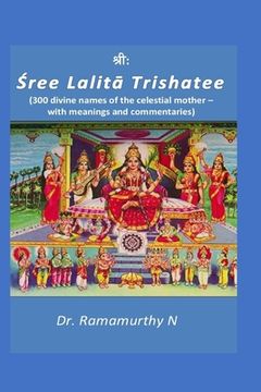 portada Sree Lalita Trishatee: 300 divine names of the celestial mother (en Inglés)