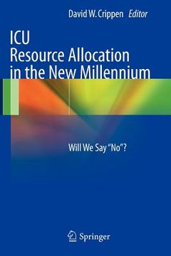 portada icu resource allocation in the new millennium: will we say "no"? (en Inglés)
