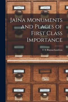 portada Jaina Monuments and Places of First Class Importance (en Inglés)