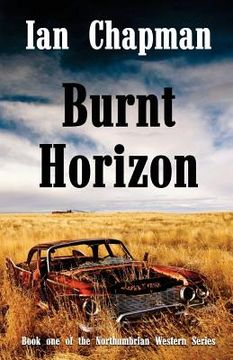 portada Burnt Horizon: Book one of the Northumbrian Western Series (in English)