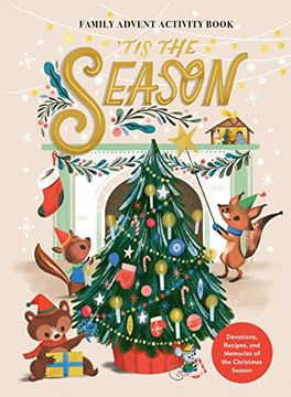 portada 'tis the Season Family Advent Activity Book: Devotions, Recipes, and Memories of the Christmas Season (en Inglés)