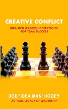 portada Creative Conflict: Idea-rich leadership strategies for team success (in English)