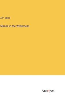 portada Manna in the Wilderness (en Inglés)