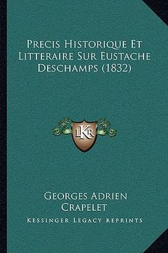 portada Precis Historique Et Litteraire Sur Eustache Deschamps (1832) (in French)