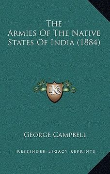 portada the armies of the native states of india (1884) (en Inglés)