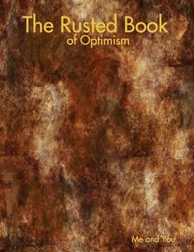 portada The Rusted Book of Optimism (en Inglés)