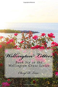 portada Wellington Letters: Book Six in the Wellington Cross Series: Volume 6