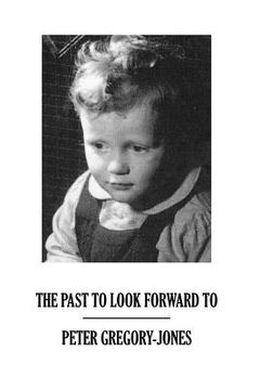 portada The Past To Look Forward To (en Inglés)