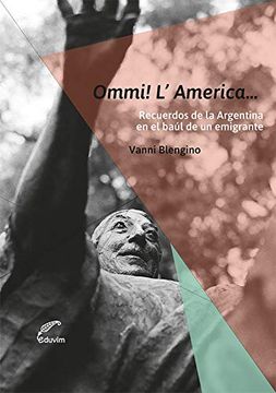 portada Omni! L'america... recuerdos de la argentina en el baul de un emigrante (in Spanish)