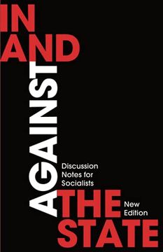 portada In and Against the State: Discussion Notes for Socialists (en Inglés)