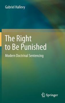 portada the right to be punished: modern doctrinal sentencing