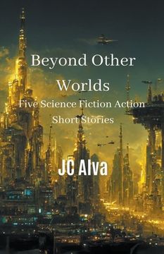 Beyond Other Worlds (en Inglés)