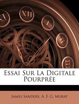 portada Essai Sur La Digitale Pourprée (in French)