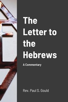 portada The Letter to the Hebrews: A Commentary (en Inglés)
